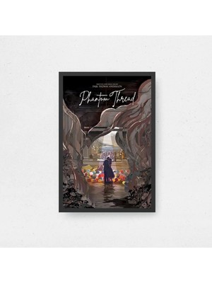 Phantom Thread Film Posteri Çerçeveli Tablo Sinema Odası Duvar Dekoru
