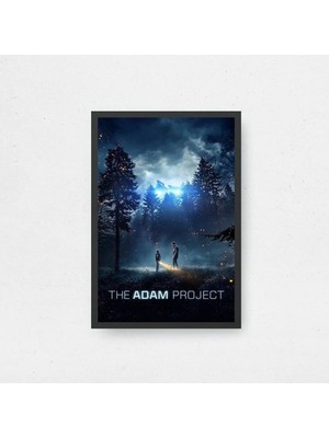 The Adam Project Film Posteri Çerçeveli Tablo Sinema Odası Duvar Dekoru