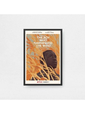The Boy Who Harnessed The Wind Tasarım 2 Film Posteri Çerçeveli Tablo Sinema Odası Duvar Dekoru