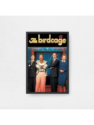The Birdcage Tasarım 2 Film Posteri Çerçeveli Tablo Sinema Odası Duvar Dekoru