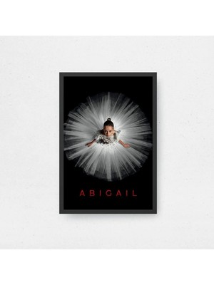 Abigail Film Posteri Çerçeveli Tablo Sinema Odası Duvar Dekoru