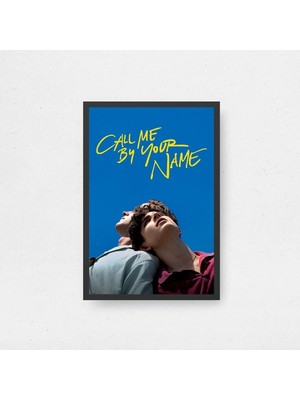 Call Me By Your Name Film Posteri Çerçeveli Tablo Sinema Odası Duvar Dekoru