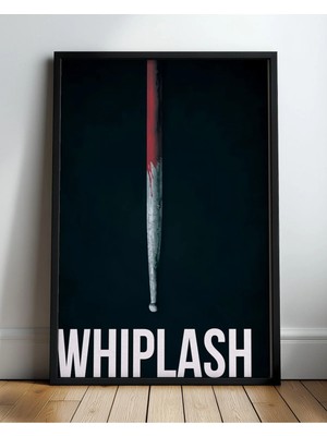 Whiplash Tasarım 4 Film Posteri Çerçeveli Tablo Sinema Odası Duvar Dekoru