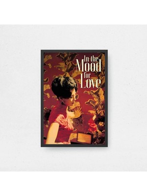 In The Mood For Love Tasarım 2 Film Posteri Çerçeveli Tablo Sinema Odası Duvar Dekoru