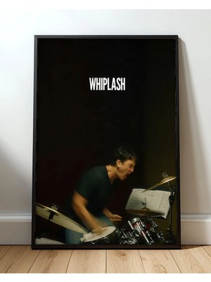 Whiplash Movie Tasarım 4 Film Posteri Çerçeveli Tablo Sinema Odası Duvar Dekoru