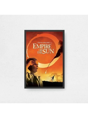 Empire Of The Sun Tasarım 2 Film Posteri Çerçeveli Tablo Sinema Odası Duvar Dekoru