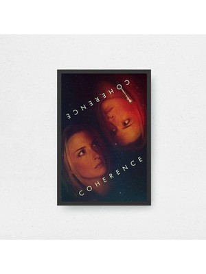 Coherence Tasarım 2 Film Posteri Çerçeveli Tablo Sinema Odası Duvar Dekoru