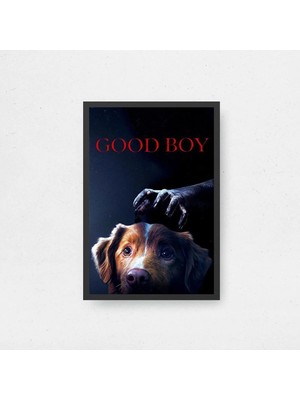 Good Boy Tasarım 2 Film Posteri Çerçeveli Tablo Sinema Odası Duvar Dekoru