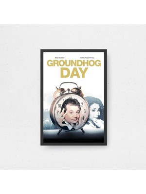 Groundhog Day Tasarım 2 Film Posteri Çerçeveli Tablo Sinema Odası Duvar Dekoru