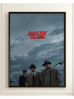 Shutter Island Tasarım 2 Film Posteri Çerçeveli Tablo Sinema Odası Duvar Dekoru