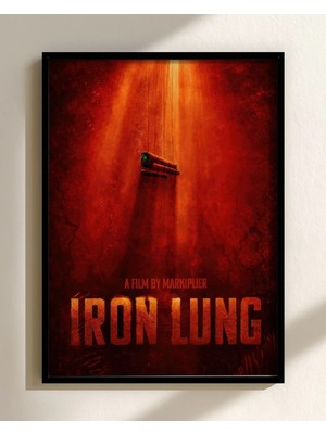 Iron Lung Movie Tasarım 2 Film Posteri Çerçeveli Tablo Sinema Odası Duvar Dekoru