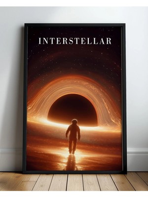 Interstellar Tasarım 16 Film Posteri Çerçeveli Tablo Sinema Odası Duvar Dekoru