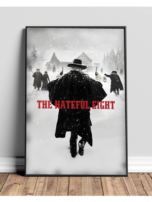 The Hateful Eight Tasarım 2 Film Posteri Çerçeveli Tablo Sinema Odası Duvar Dekoru