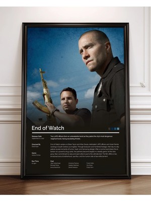 End Of Watch Tasarım 2 Film Posteri Çerçeveli Tablo Sinema Odası Duvar Dekoru