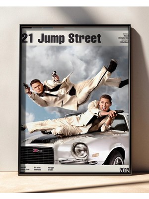 21 Jump Street Tasarım 2 Film Posteri Çerçeveli Tablo Sinema Odası Duvar Dekoru