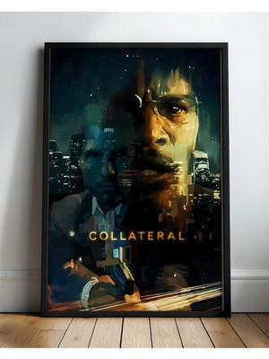 Collateral Tasarım 2 Film Posteri Çerçeveli Tablo Sinema Odası Duvar Dekoru