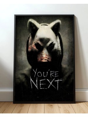 You're Next Film Posteri Çerçeveli Tablo Sinema Odası Duvar Dekoru