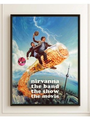 Nirvanna The Band The Show The Film Posteri Çerçeveli Tablo Sinema Odası Duvar Dekoru