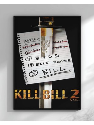 Kill Bill Vol. 2 Film Posteri Çerçeveli Tablo Sinema Odası Duvar Dekoru