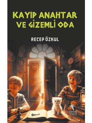 Öğretmen Yazarlar Kayıp Anahtar ve Gizemli Oda (8+Yaş)