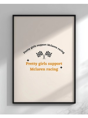 Pretty Girls Support Mclaren Racing Çerçeveli Tablo Poster Formula 1 Duvar Dekoru Hediye