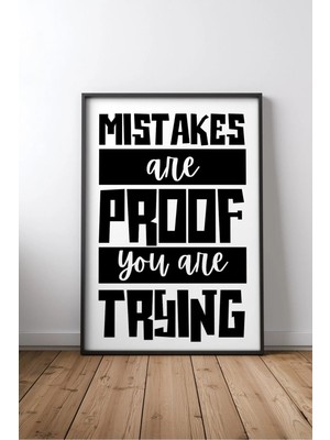 Mistakes Are Proof You Are Ingilizce Motivasyon Sözü No 2 Çerçeveli Mdf Tablo Poster Ofis Hediye