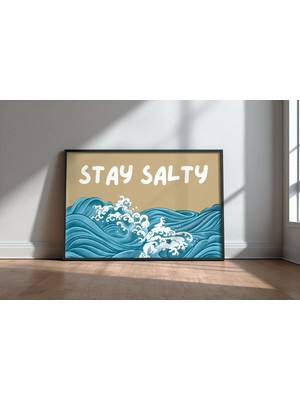 Stay Salty Ocean Waves Illustration Ingilizce Motivasyon Sözü Çerçeveli Mdf Tablo Poster Ofis Hediye