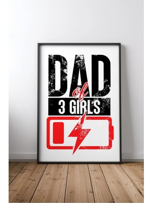 Dad Of 3 Girls Low Battery Anne Baba Hediye Yazılı Çerçeveli Mdf Tablo Poster Salon Hediye