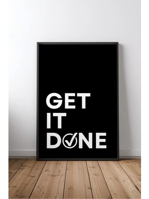 Get It Done Ingilizce Motivasyon Sözü Çerçeveli Mdf Tablo Poster Ofis Duvar Dekoru Hediye