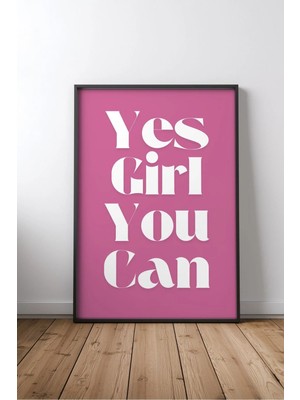 Yes Girl You Can Ingilizce Motivasyon Sözü No 4 Çerçeveli Mdf Tablo Poster Ofis Duvar Dekoru Hediye