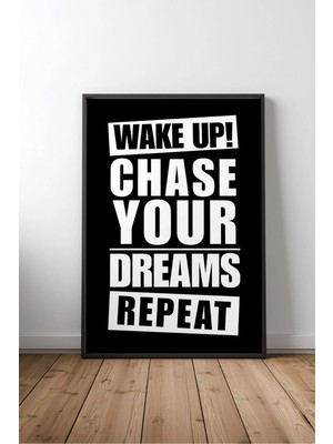 Wake Up, Chase Dreams, Repeat Ingilizce Motivasyon Sözü No 1 Çerçeveli Mdf Tablo Poster Ofis Hediye