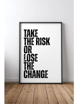 Take The Risk Or Lose Chance Ingilizce Motivasyon Sözü No 2 Çerçeveli Mdf Tablo Poster Ofis Hediye