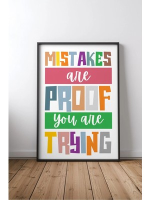Mistakes Are Proof You Are Ingilizce Motivasyon Sözü No 1 Çerçeveli Mdf Tablo Poster Ofis Hediye