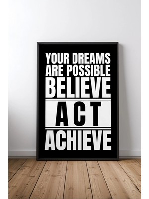 Believe Act Achieve Ingilizce Motivasyon Sözü Çerçeveli Mdf Tablo Poster Ofis Duvar Dekoru Hediye