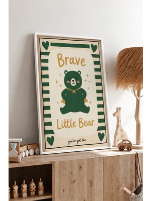 Brave Little Bear Cesur Ayıcık Yazılı Çerçeveli Mdf Tablo Poster Çocuk Odası Duvar Dekoru Hediye