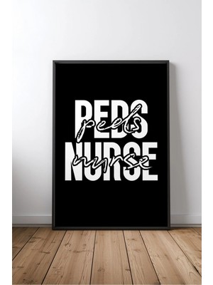Peds Nurse Sağlık Çalışanı Yazılı Çerçeveli Mdf Tablo Poster Ofis Duvar Dekoru Hediye