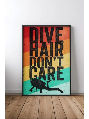 Dive Hair Don't Care Dalgıç Retro Çerçeveli Mdf Tablo Poster Salon Duvar Dekoru Hediye