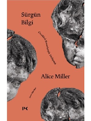 Profil Kitap Sürgün Bilgi - Çocukluk Hasarlarıyla Yüzleşmek