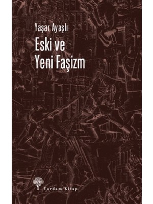 Yordam Kitap Eski ve Yeni Faşizm