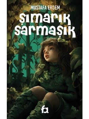 Fa Yayınları Şımarık Sarmaşık