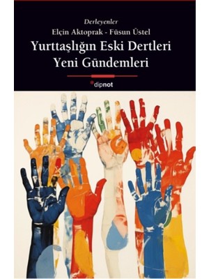 Dipnot Yayınları Yurttaşlığın Eski Dertleri, Yeni Gündemleri
