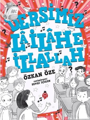 Uğurböceği Yayınları Dersimiz: La Ilahe Illallah