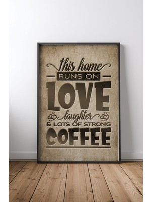 Home Runs On Love & Coffee Çerçeveli Tablo Poster Mutfak Duvar Dekoru Hediye