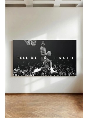 Kanvaspera Michael Jordan Tell Me I Can't - Kanvas Tablo - Siyah Beyaz, Motivasyon Basketbol Duvar Dekoru