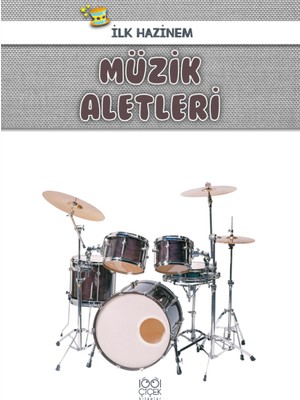 1001 Çiçek Kitaplar Ilk Hazinem - Müzik Aletleri