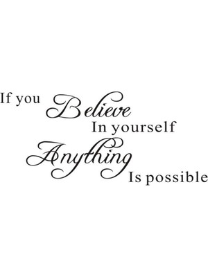 If You Believe In Yourself Atasözleri Duvar Çıkartması, Anything Is Possible Duvar Çıkartması