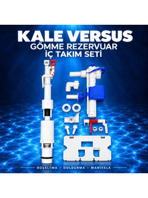 Kale Versus Gömme Rezervuar Iç Takım Seti – Boşaltma, Doldurma ve Manivela