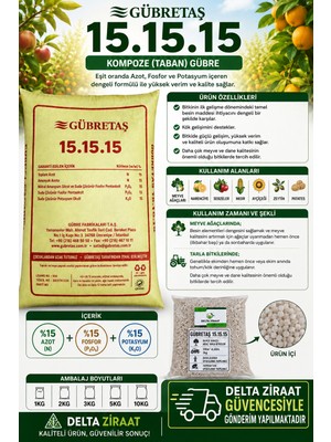 Gübretaş 15.15.15 Kompoze Taban Gübresi | %15 Azot %15 Fosfor %15 Potasyum | Meyve Ağacı, Zeytin, Sebze ve Tarla Bitkileri Için