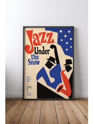 Jazz Under The Snow Poster Çerçeveli Tablo Poster Salon Duvar Dekoru Hediye