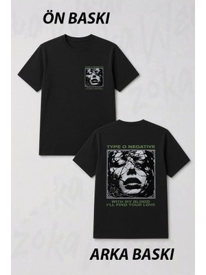 Zoka Wear Type O Negative I Ll Find Your Love Rock Metal Muzik Grubu Ön ve Sırt Baskılı Tişört
